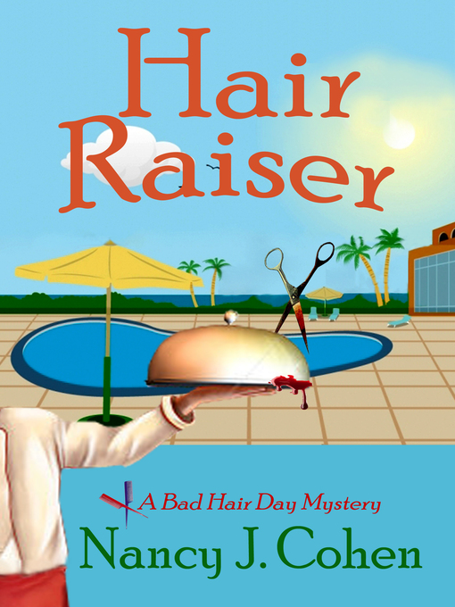 Title details for Hair Raiser by Nancy J. Cohen - Available